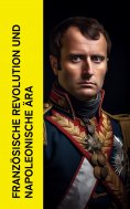 eBook: Französische Revolution und napoleonische Ära