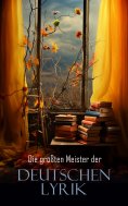 eBook: Die gr��ten Meister der deutschen Lyrik
