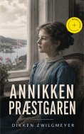 ebook: Annikken Præstgaren (Kommentert)