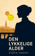 ebook: Den lykkelige alder (Kommentert)