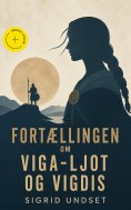 ebook: Fortællingen om Viga-Ljot og Vigdis (Kommentert)