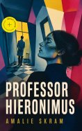 eBook: Professor Hieronimus (Kommentert)