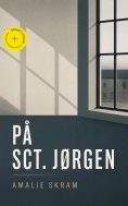 eBook: På Sct. Jørgen (Kommentert)