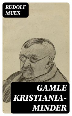 eBook: Gamle Kristiania-minder