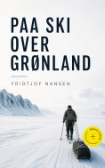 eBook: Paa ski over Grønland (Kommentert)
