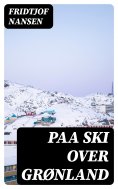 eBook: Paa ski over Grønland