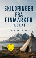 ebook: Skildringer fra Finmarken (Ella) (Kommentert)