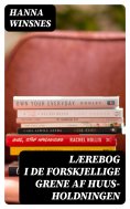 eBook: Lærebog i de forskjellige Grene af Huus- holdningen