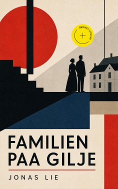 ebook: Familien paa Gilje (Kommentert)
