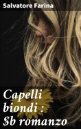 eBook: Capelli biondi : romanzo