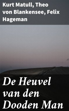 eBook: De Heuvel van den Dooden Man