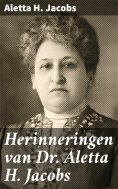 eBook: Herinneringen van Dr. Aletta H. Jacobs