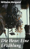 eBook: Die Hexe: Eine Erzählung