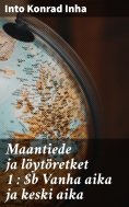eBook: Maantiede ja löytöretket 1 : Vanha aika ja keski aika