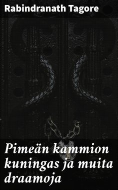 eBook: Pimeän kammion kuningas ja muita draamoja