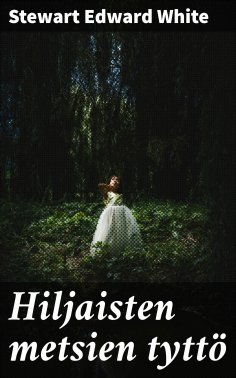 ebook: Hiljaisten metsien tyttö