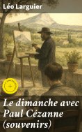 eBook: Le dimanche avec Paul Cézanne (souvenirs)