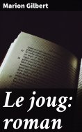 eBook: Le joug: roman