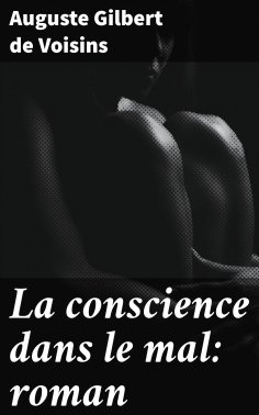 eBook: La conscience dans le mal: roman