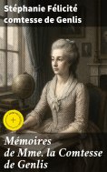 eBook: Mémoires de Mme la Comtesse de Genlis