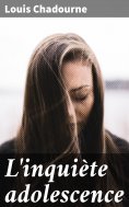 eBook: L'inquiète adolescence