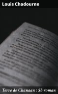 eBook: Terre de Chanaan : roman
