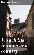 eBook: French life in town and country