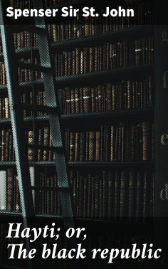 ebook: Hayti; or, The black republic
