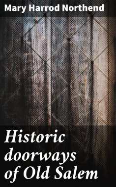 ebook: Historic doorways of Old Salem
