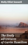 eBook: The lively adventures of Gavin Hamilton
