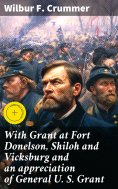 ebook: With Grant at Fort Donelson, Shiloh and Vicksburg and an appreciation of General U. S. Grant