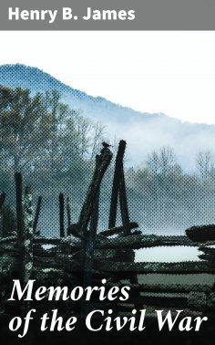 ebook: Memories of the Civil War