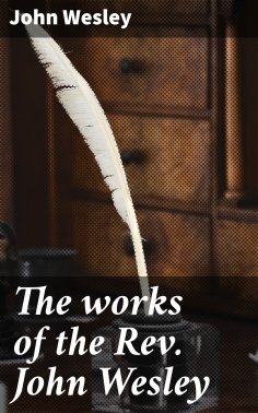 ebook: The works of the Rev. John Wesley