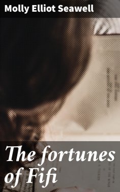 eBook: The fortunes of Fifi