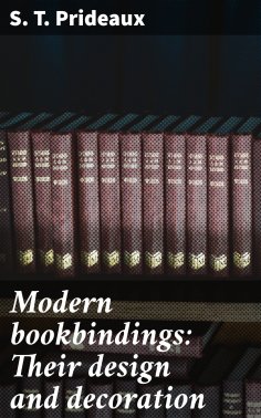 ebook: Modern bookbindings: Their design and decoration