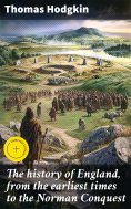 eBook: The history of England, from the earliest times to the Norman Conquest