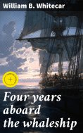 eBook: Four years aboard the whaleship