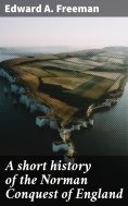 eBook: A short history of the Norman Conquest of England