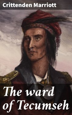 eBook: The ward of Tecumseh