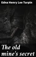 ebook: The old mine's secret