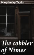 eBook: The cobbler of Nîmes