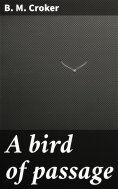eBook: A bird of passage
