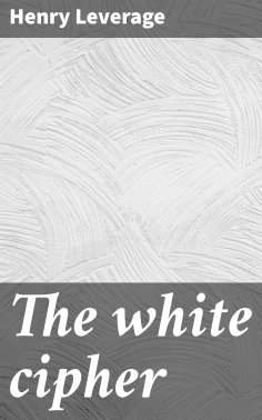eBook: The white cipher