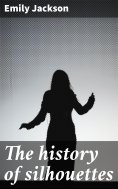 eBook: The history of silhouettes
