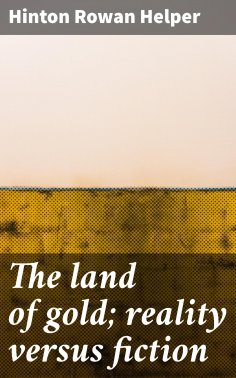 eBook: The land of gold; reality versus fiction
