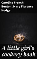 eBook: A little girl's cookery book