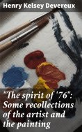 eBook: "The spirit of '76": Some recollections of the artist and the painting