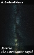 eBook: Mercia, the astronomer royal