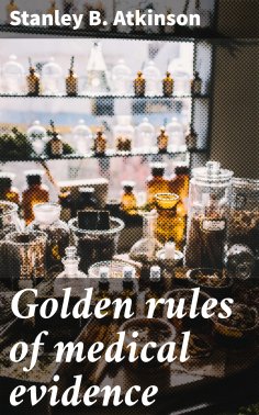 eBook: Golden rules of medical evidence