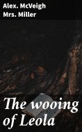 eBook: The wooing of Leola